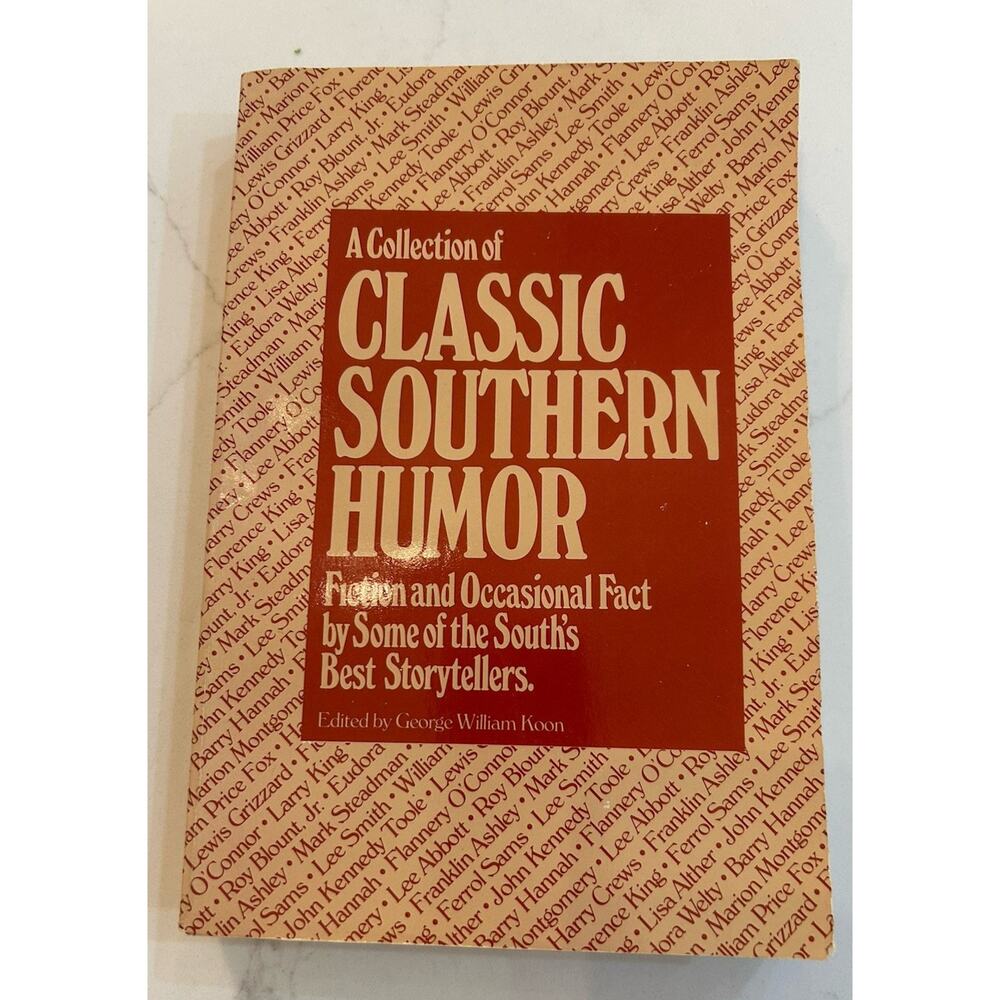 1984 Classic‎ Southern Humor Fiction & Occasional Fact by South’s Storytellers